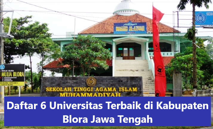 Daftar 6 Universitas Terbaik di Kabupaten Blora Jawa Tengah